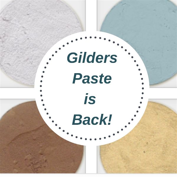 Gilders Paste is Back!